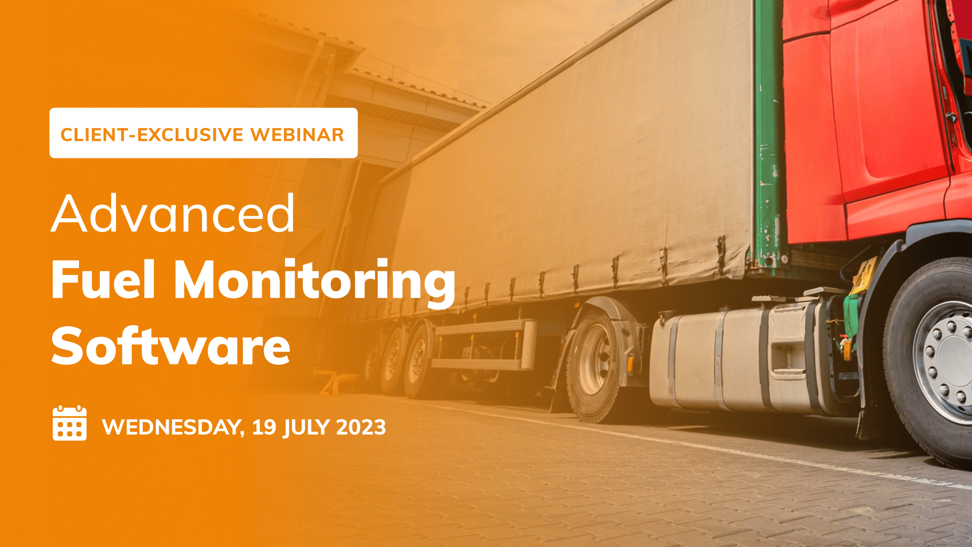 Client Exclusive Webinar on Advanced Fuel Monitoring